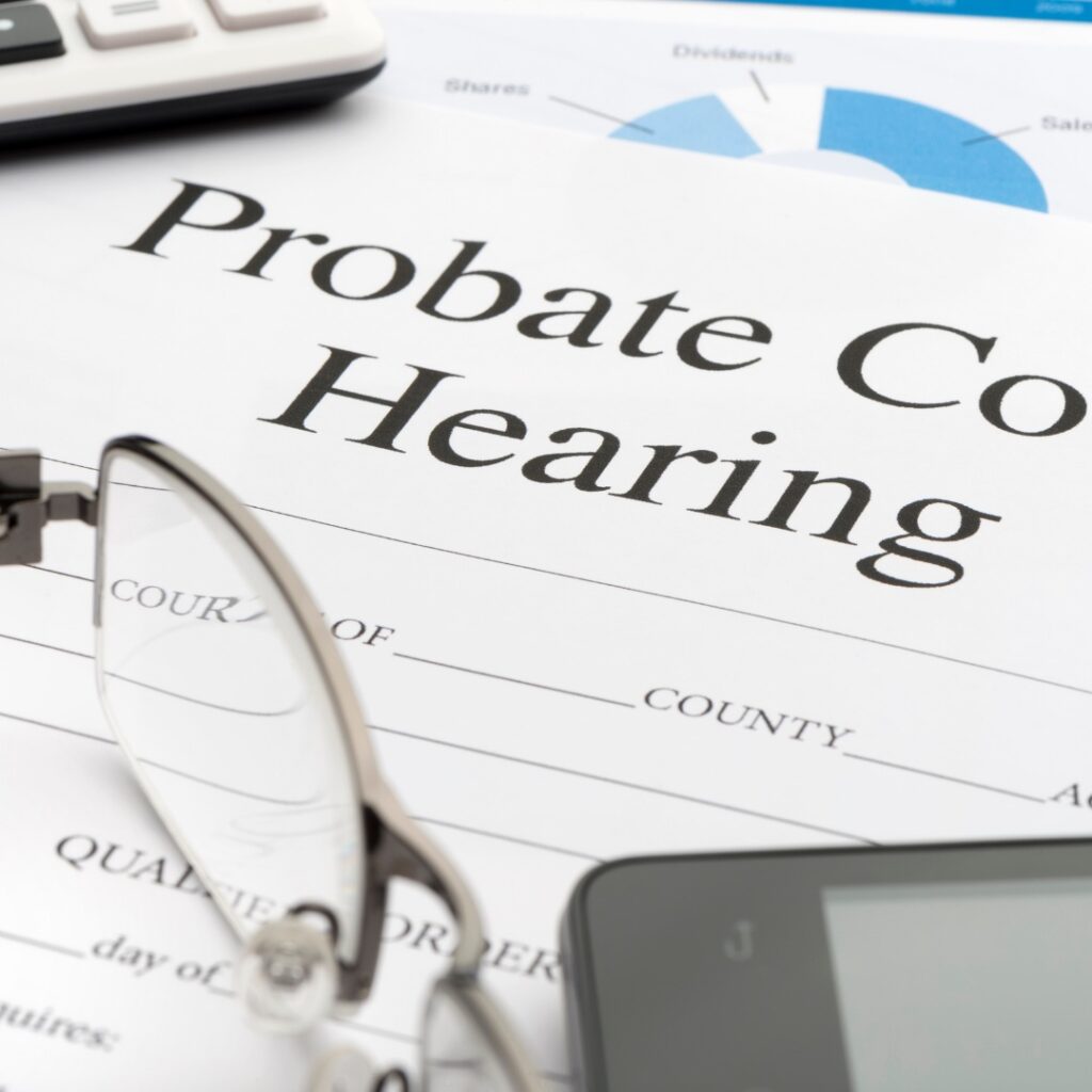 Probate: What It Is & How to Avoid It — Part 1 -